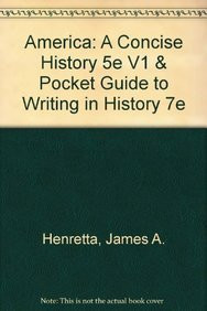 America: A Concise History 5e V1 & Pocket Guide to Writing in History 7e