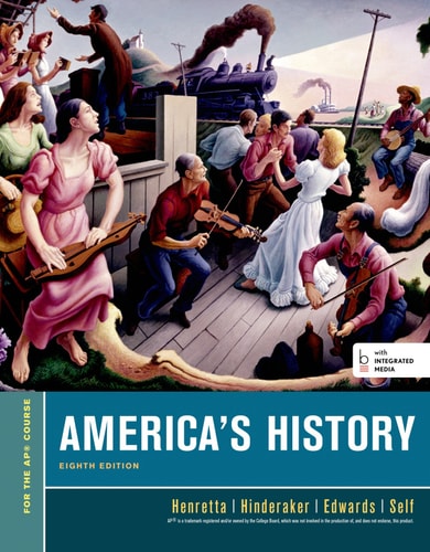 America's History, For the AP* Course