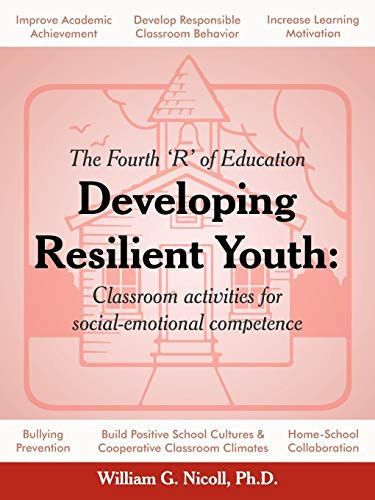 Developing Resilient Youth Classroom Activities for Social-Emotional Competence