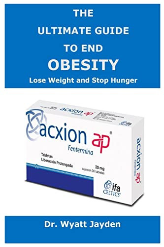 The Ultimate Guide to End Obesity