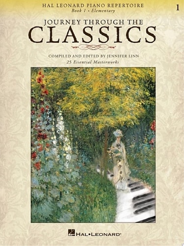 Journey Through the Classics: Book 1 Elementary (Music Instruction) Hal Leonard Piano Repertoire