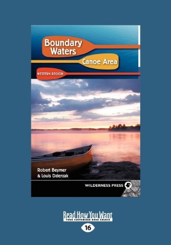 Boundary Waters Canoe Are a West 7/E (Large Print 16pt)