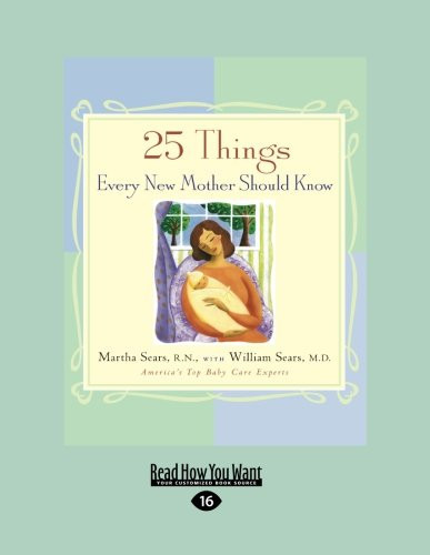 25 Things Every New Mother Should Know