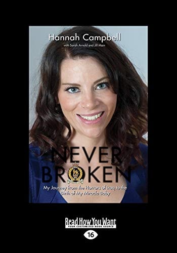 Never Broken My Journey from the Horrors of Iraq to the Birth of My Miracle Baby