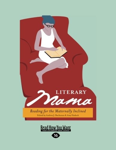 Literary Mama: Reading for the Maternally Inclined