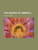 The Making of Americ