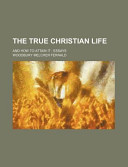 The True Christian Life