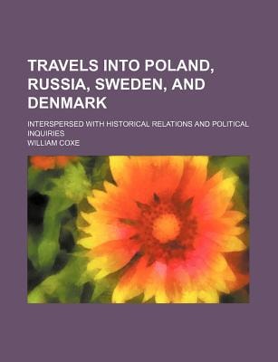 Travels Into Poland, Russia, Sweden, and Denmark