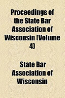 Proceedings of the State Bar Association of Wisconsin