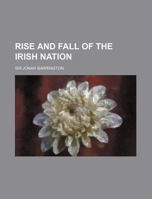 Rise and Fall of the Irish Nation