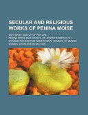 Secular and Religious Works of Penina Moïse