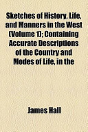 Sketches of History, Life, and Manners in the West