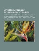 Untrodden Fields of Anthropology