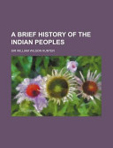 A Brief History of the Indian Peoples
