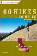 60 Hikes Within 60 Miles San Francisco: Including North Bay, East Bay, Peninsula, and South Bay