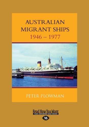 Australian Migrant Ships 1946-1977