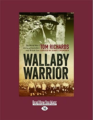 Wallaby Warrior The World War I War Diaries of Australia's Only British Lion
