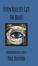 Even Bullies Get the Blues