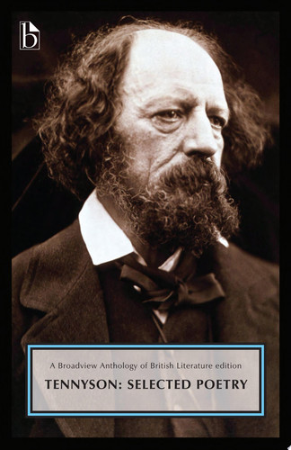 Alfred Tennyson: Selected Poetry