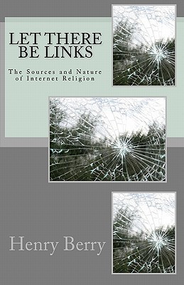Let There Be Links The Sources and Nature of Internet Religion