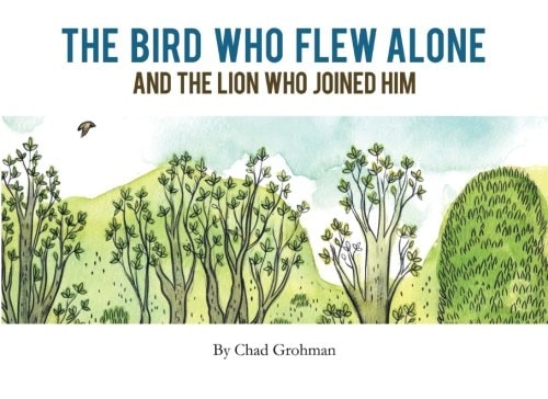 The Bird Who Flew Alone and the Lion Who Joined Him