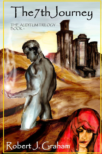The 7th Journey The Auditum Trilogy