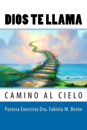 Dios Te Llama Camino Al Cielo