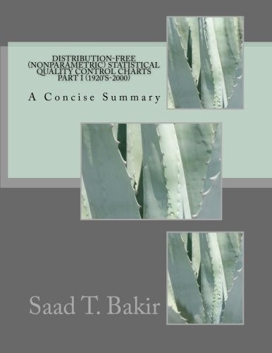 Distribution-Free (Nonparametric) Statistical Quality Control Charts A Concise Summary Part I (1920's-2000)