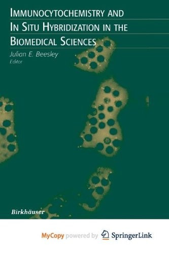 Immunocytochemistry and In Situ Hybridization in the Biomedical Sciences