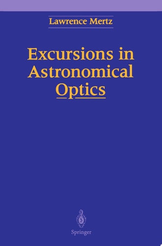 Excursions in Astronomical Optics