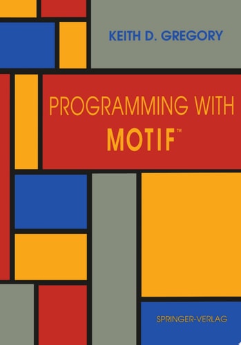 Programming with MotifTM