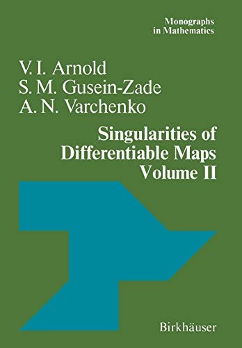 Singularities of Differentiable Maps Volume II Monodromy and Asymptotic Integrals