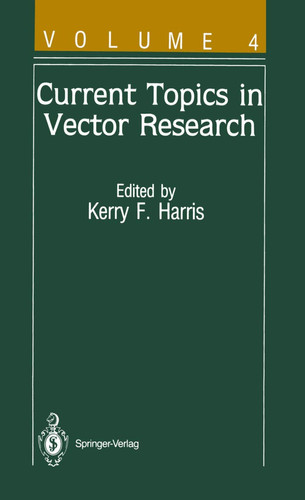 Current Topics in Vector Research Volume 4