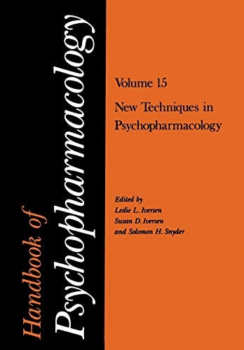 Handbook of Psychopharmacology Volume 15 New Techniques in Psychopharmacology
