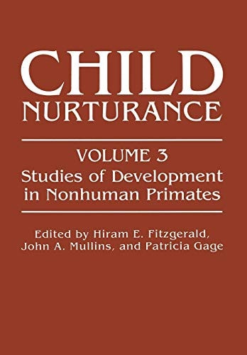 Child Nurturance Studies of Development in Nonhuman Primates