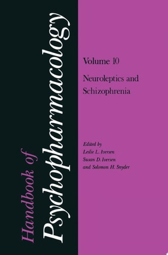 Handbook of Psychopharmacology Volume 10: Neoroleptics and Schizophrenia