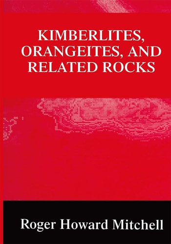 Kimberlites, Orangeites, and Related Rocks