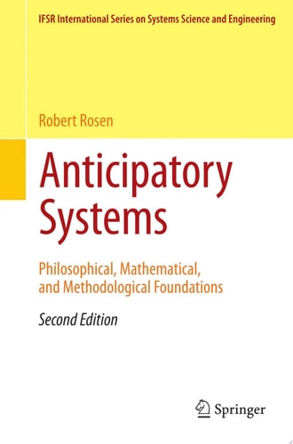 Anticipatory Systems
