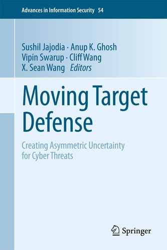 Moving Target Defense Creating Asymmetric Uncertainty for Cyber Threats
