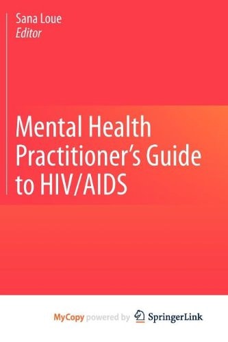 Mental Health Practitioner's Guide to HIV/AIDS