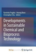 Developments in Sustainable Chemical and Bioprocess Technology