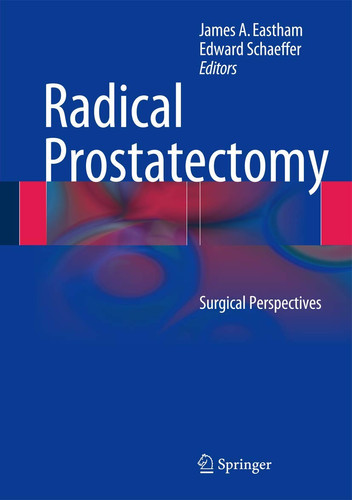 Radical Prostatectomy Surgical Perspectives
