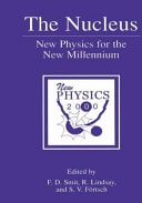 The Nucleus New Physics for the New Millennium