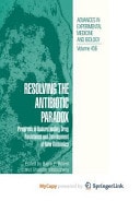 Resolving the Antibiotic Paradox Progress in Understanding Drug Resistance and Development of New Antibiotics