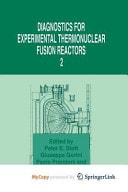 Diagnostics for Experimental Thermonuclear Fusion Reactors 2