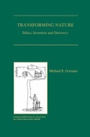 Transforming Nature Ethics, Invention and Discovery