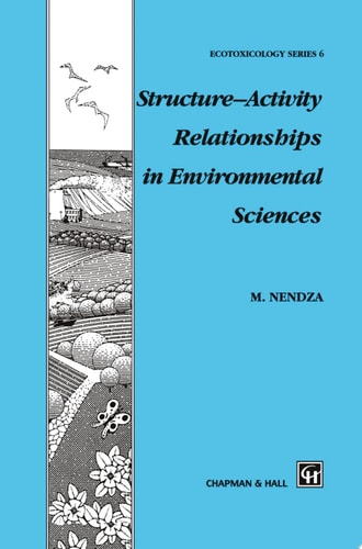 Structure—Activity Relationships in Environmental Sciences