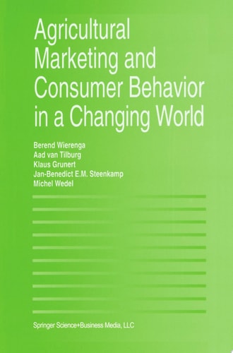 Agricultural Marketing and Consumer Behavior in a Changing World