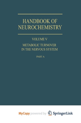 Metabolic Turnover in the Nervous System