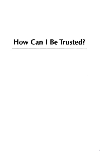 How Can I Be Trusted?